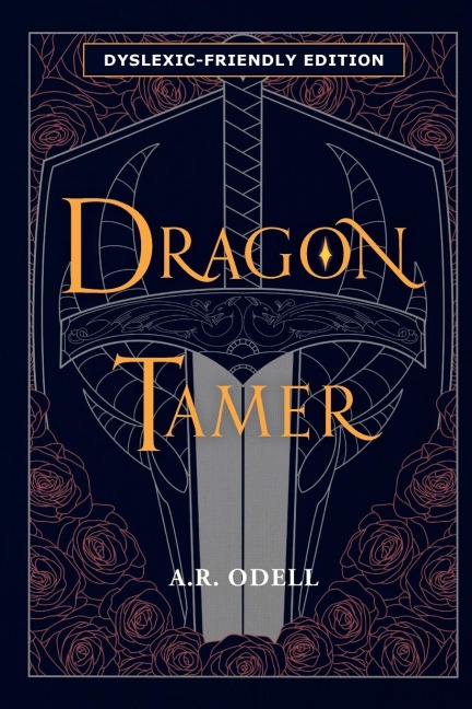 Dragon Tamer: Book One of The Legends of Arvia: Dyslexic Friendly Edition