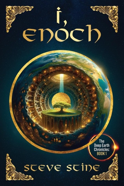 I, Enoch: The Deep Earth Chronicles