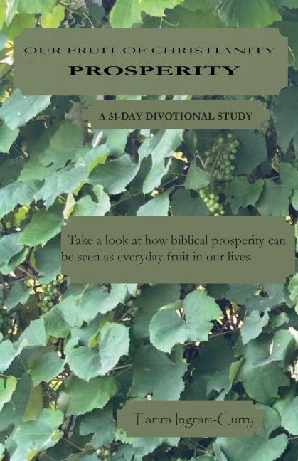 Our Fruit of Christianity: PROSPERITY