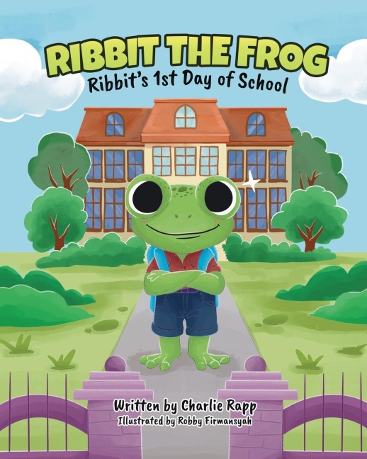 Ribbit The Frog: Ribbits 1st Day of School