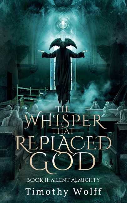 The Whisper that Replaced God Part II: Silent Almighty