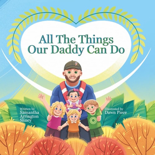 All The Things Our Daddy Can Do