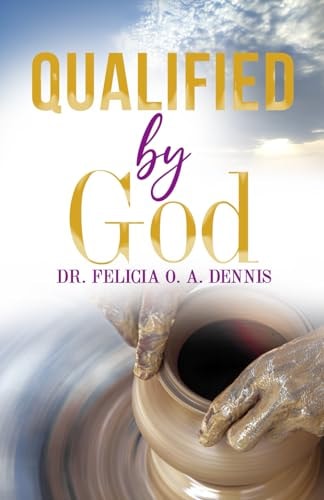 Qualified by God