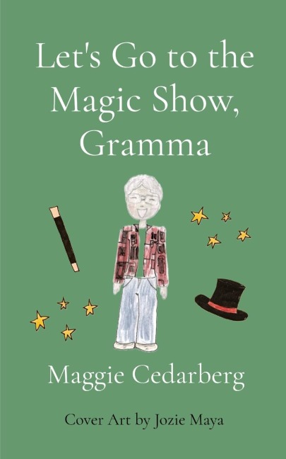 Let's Go to the Magic Show, Gramma