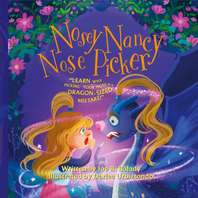 Nosey Nancy Nose Picker: Learn Why Picking Your Nose Is a Dragon-Sized Mistake!