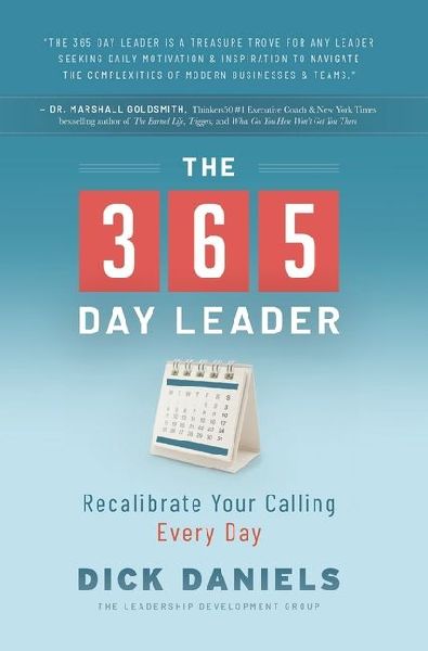 The 365 Day Leader: Recalibrate Your Calling Every Day