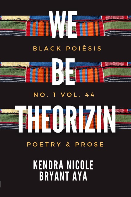we be theorizin: black poi¿sis no. 1. vol. 44