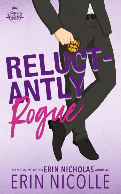 Reluctantly Rogue