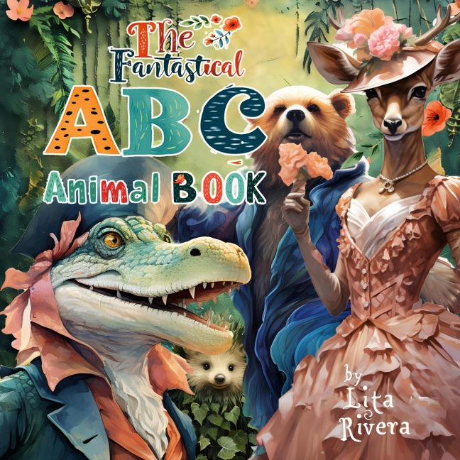 The Fantastical ABC Animal Book