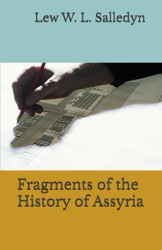 Fragments of the History of Assyria