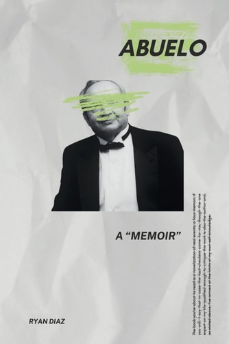 Abuelo A "Memoir"
