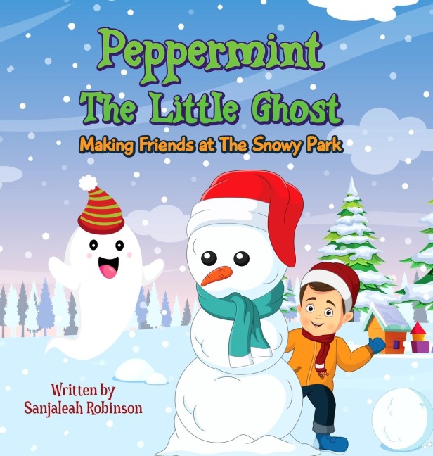 Peppermint The Little Ghost: Making Friends at The Snowy Park