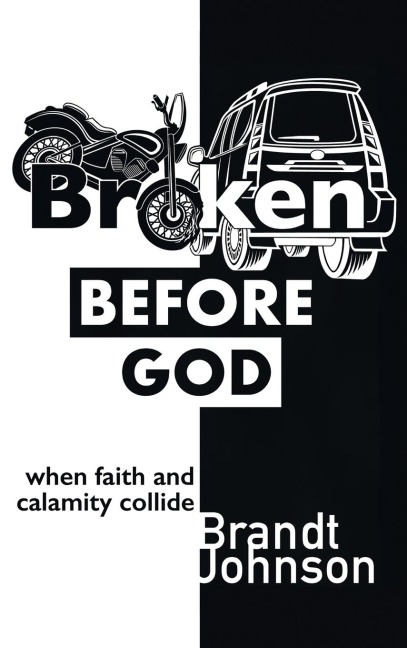 Broken Before God: When Faith and Calamity Collide