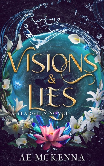 Visions & Lies: A Starglen Novel