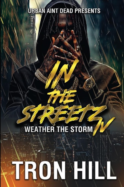 IN The Streetz 4: Weather The Storm