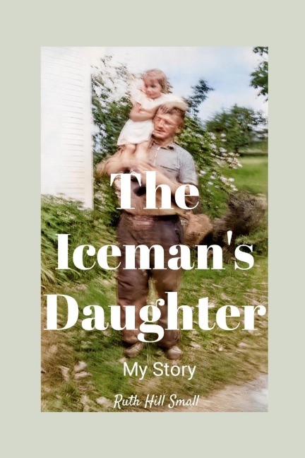 The Iceman's Daughter: My Story