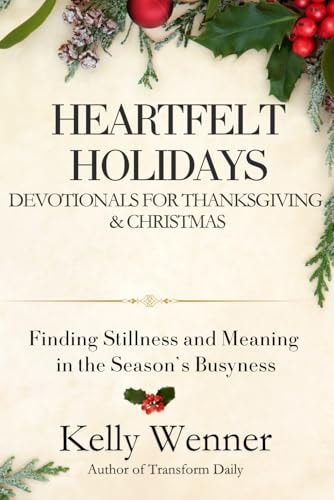 Heartfelt Holidays Devotionals for Thanksgiving & Christmas