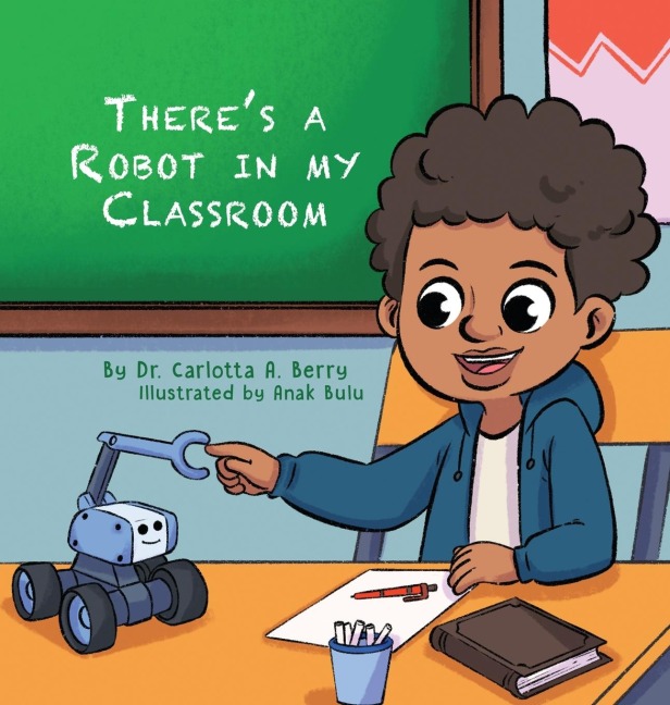 Theres a Robot in my Classroom