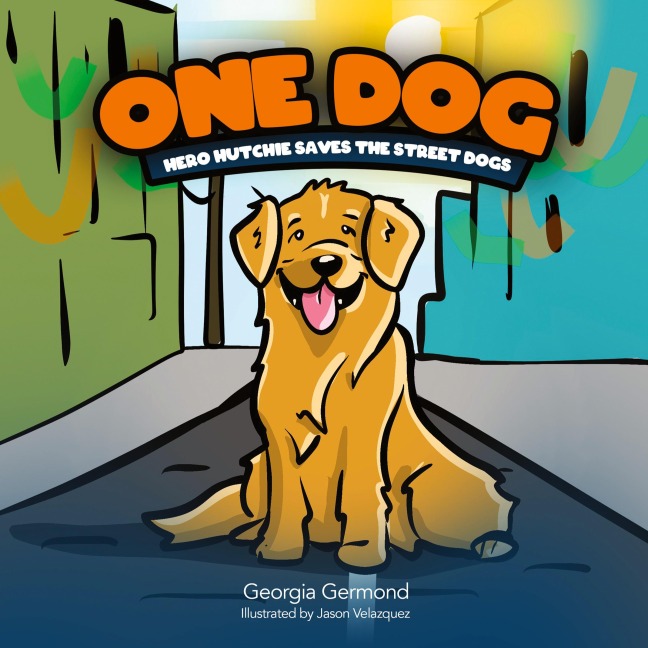One Dog: Hero Hutchie Saves The Street Dogs