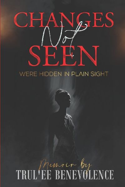 Changes Not Seen: Were hidden in plain sight