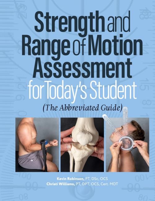 Strength and Range of Motion Assessment for Todays Student: The Abbreviated Guide
