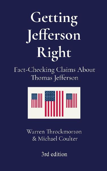 Getting Jefferson Right: Fact-Checking Claims About Thomas Jefferson