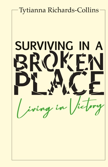Surviving in a broken place