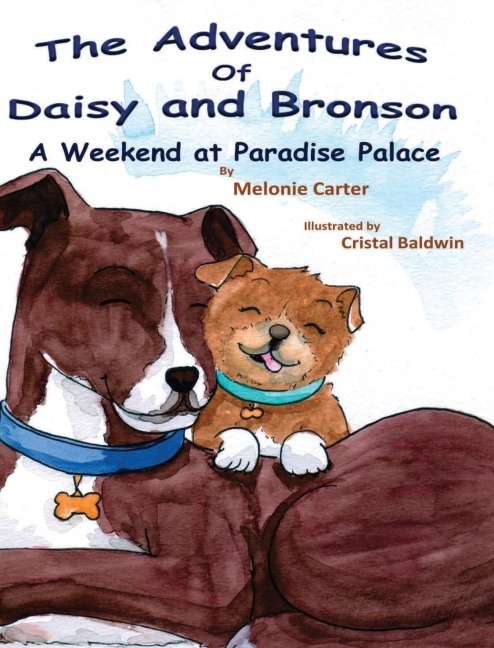 The Adventures of Daisy and Bronson: A Weekend at Paradise Palace