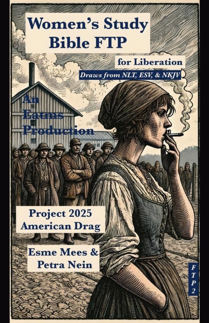 Project 2025 Womens Study Bible for Liberation