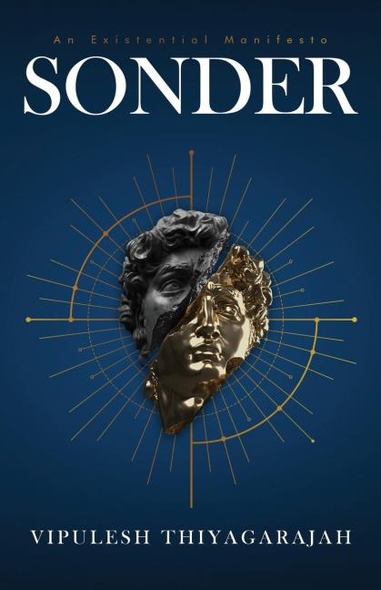 SONDER: An Existential Manifesto