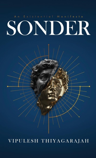 SONDER: An Existential Manifesto
