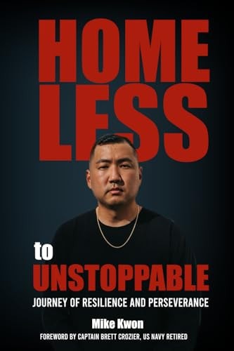 Homeless to Unstoppable Journey of Resilience and Perseverance