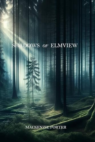 SHADOWS OF ELMVIEW.