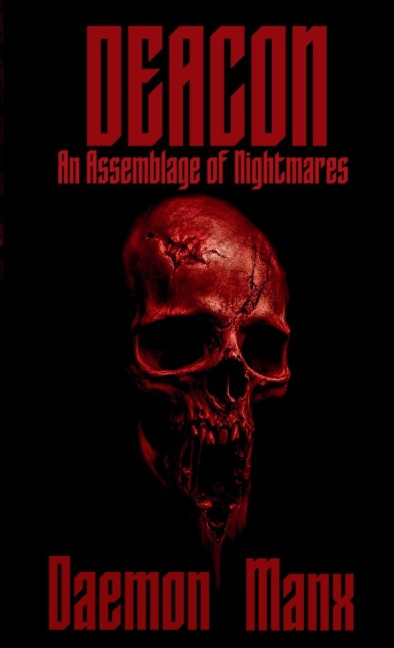 Deacon: An Assemblage of Nightmares