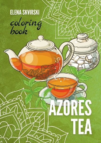 Azores Tea: Coloring Book