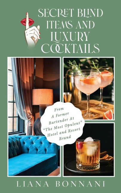 Secret Blind Items & Luxury Cocktails: From A Former Bartender at The Most Opulent Hotel & Resort