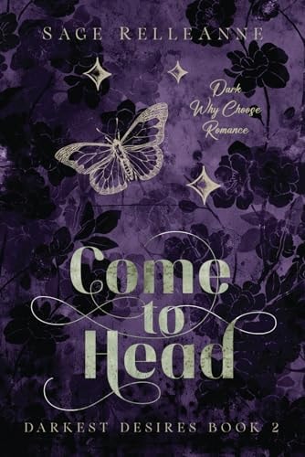 Come to Head A Dark Why Choose Romance