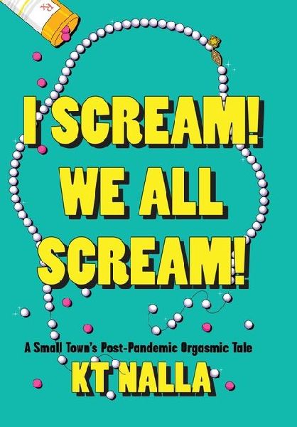 I Scream! We All Scream!: A Small Towns Post-Pandemic Orgasmic Tale