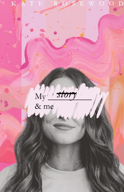 My story & me