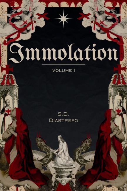 Immolation: Volume I