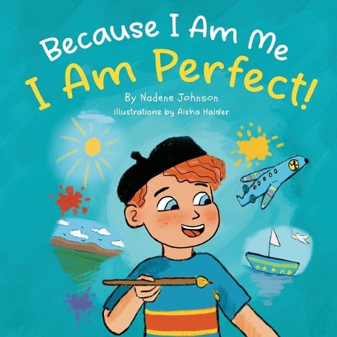 Because I Am Me, I Am Perfect