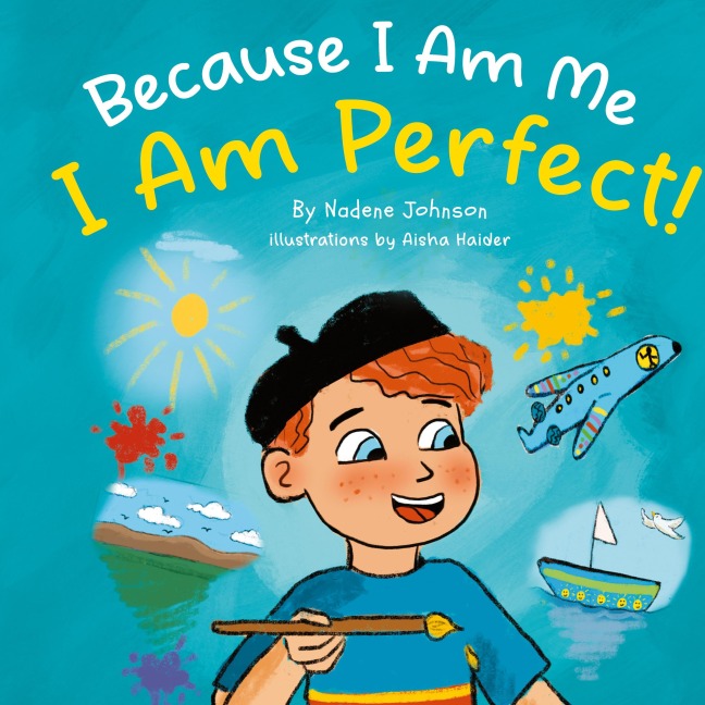 Because I Am Me, I Am Perfect