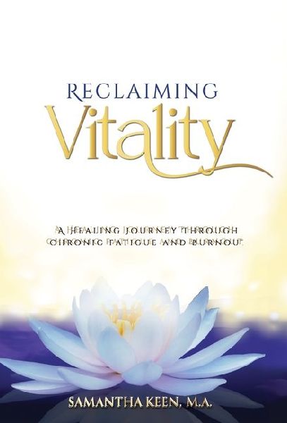 Reclaiming Vitality: A Healing Journey Through Chronic Fatigue and Burnout