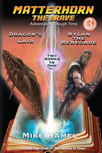 Matterhorn the Brave Books 5 and 6