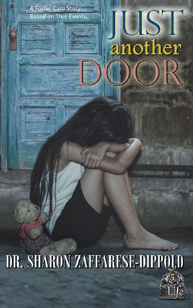 Just Another Door: A Foster Care Story Based on True Events