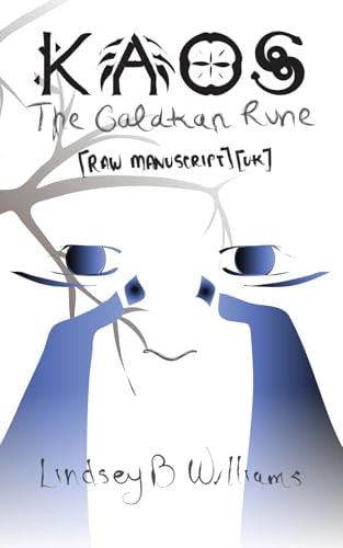 Kaos The Galakan Rune: [Raw Manuscript] [UK]