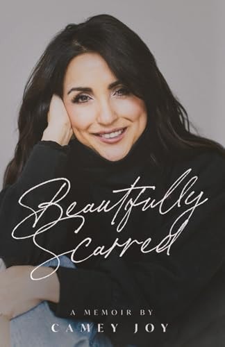 Beautifully Scarred Conquering Clefts, Receiving Adoption, and Embracing Scars