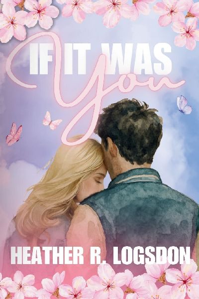 If It Was You: A Sweet Young Adult Love Story