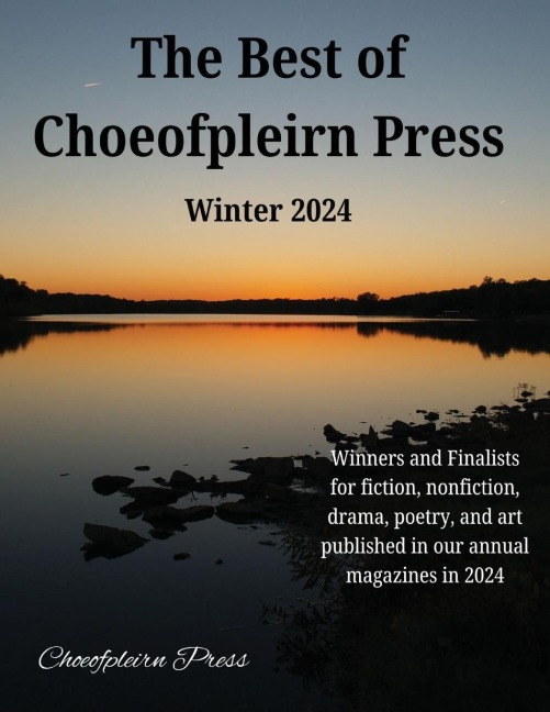 The Best of Choeofpleirn Press: Winter 2024