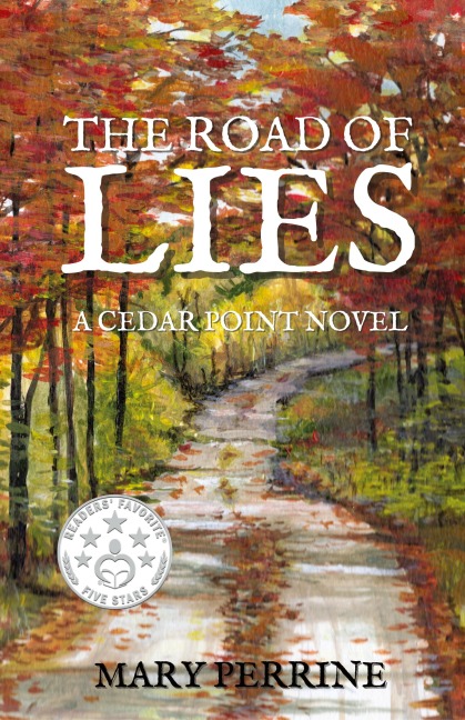 The Road of Lies: A Cedar Point Novel